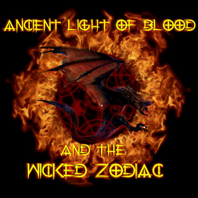 Ancient Light of Blood and the Wicked Zodiac